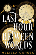 The Last Hour Between Worlds : The Sunday Times Bestseller-9780356517544