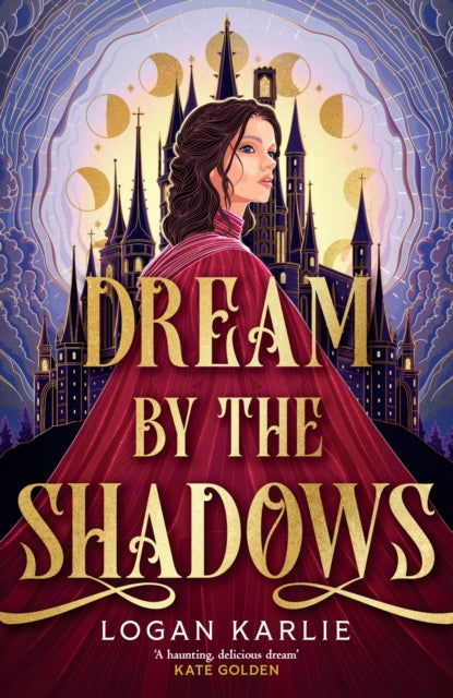 Dream by the Shadows : A dark and atmospheric enemies-to-lovers fantasy set in a deadly dream world