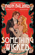 Something Wicked : A brand new gorgeously seductive romantasy that blends Macbeth and Moulin Rouge!-9781035438754