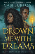Drown Me With Dreams : the darkly enchanting young adult fantasy-9781399718509