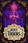 Holy Terrors : the stunning final instalment of fantasy series, set in Bavarian-inspired world