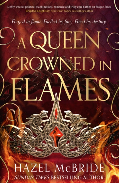 A Queen Crowned in Flames : The hotly anticipated sequel to the bestselling Celtic feminist romantasy sensation-9781408749128