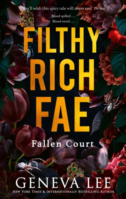 Filthy Rich Fae: Fallen Court : TikTok made me buy it! A spicy, unputdownable slow burn enemies to lovers romantasy-9781408749869