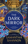The Dark Mirror : The million-copy bestselling series from the author of THE PRIORY OF THE ORANGE TREE-9781408879368