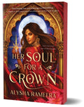 Her Soul for a Crown : The Most Exciting Romantasy Debut of the Year!-9781464249228
