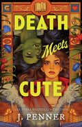 Death Meets Cute : A Cosy Grumpy x Sunshine Romantasy from the Author of the Adenashire Series-9781464277238