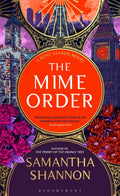The Mime Order : The million-copy bestselling series from the author of THE PRIORY OF THE ORANGE TREE-9781526664808
