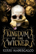 Kingdom of the Wicked : The addictive and intoxicating romantasy set in the world of dark demon princes and spellbinding romance-9781529350487