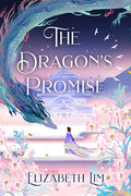 The Dragon's Promise : the Sunday Times bestselling magical sequel to Six Crimson Cranes-9781529356816