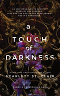 A Touch of Darkness : A Dark and Enthralling Reimagining of the Hades and Persephone Myth-9781728261706