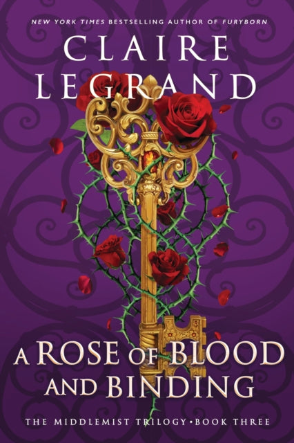 A Rose of Blood and Binding : The Dazzling Conclusion to the Romantasy Sensation (The Middlemist Trilogy Book 3)-9781728294797