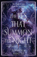 The Lies That Summon the Night : The instant Sunday Times bestselling dark romantasy of sin, shadows and forbidden love-9781785128776