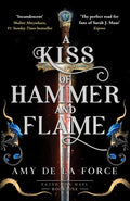 A Kiss of Hammer and Flame : The must-read, sizzling romantasy debut for fans of Throne of Glass-9781804369944