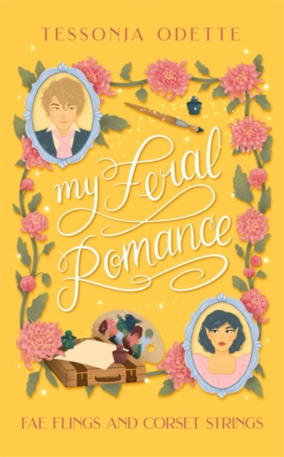 My Feral Romance : A spicy standalone enemies-to-lovers fae fantasy romcom-9781806170357