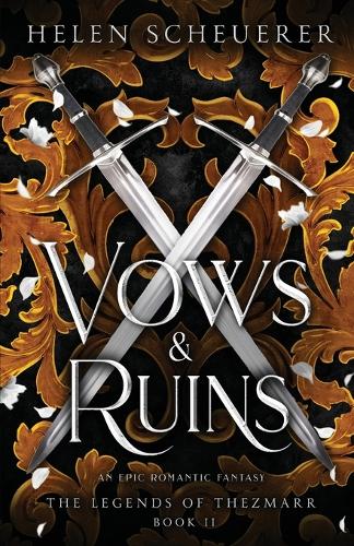 Vows & Ruins : An epic romantic fantasy : 2