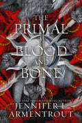 The Primal of Blood and Bone : A Blood and Ash Novel Volume 6-9781963135411